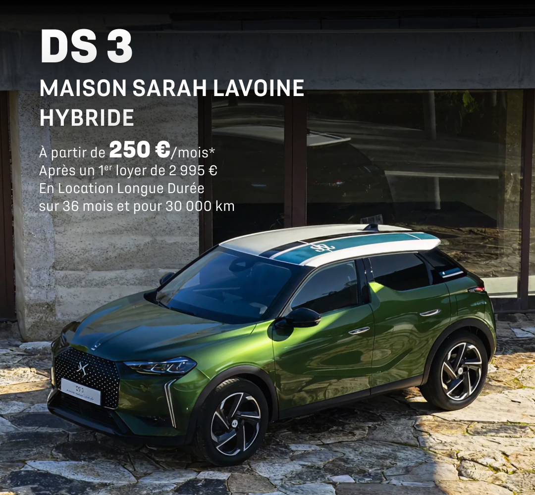 DS 3 Maison Sarah Lavoine - À partir de 250€/mois - Après un 1er loyer de 2 995 € - En Location Longue Durée - sur 36 mois et pour 30 000 km